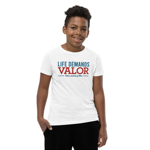 Life Demands Valor | Valor Ohio - Youth Short Sleeve T-Shirt